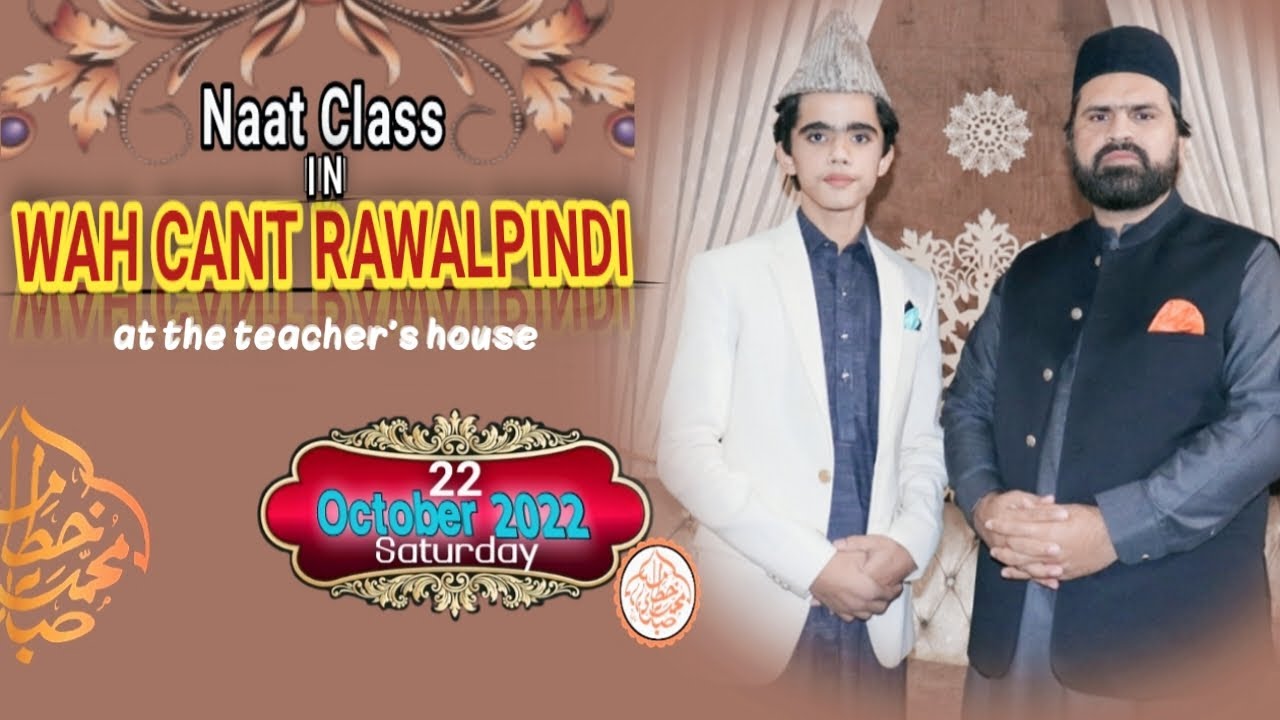 Naat Class at Wah Cant- Syed Zabeeb Masood- Muhammad Khutama Sabri-Kalam-Aisa Tujhay Khaliq Nay-2022