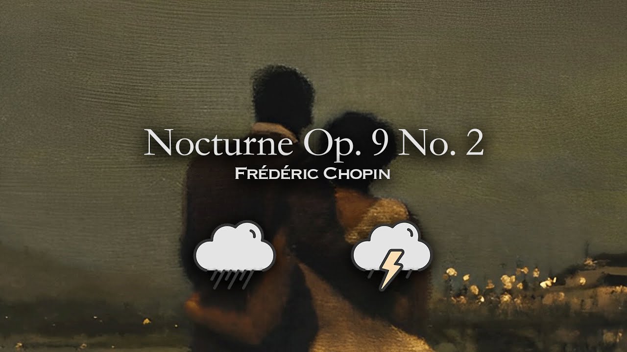 nocturne Op. 9 No. 2 in rain