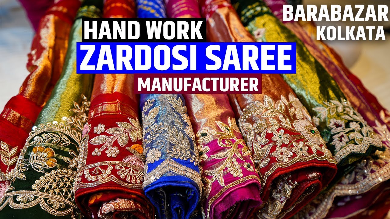 Pure Hand Work Zardosi Saree Manufacturer in Barabazar, Kolkata