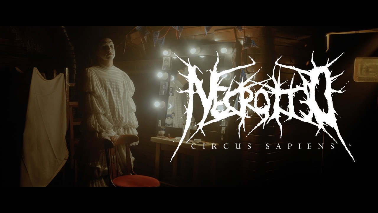 NECROTTED - Circus Sapiens (OFFICIAL VIDEO)