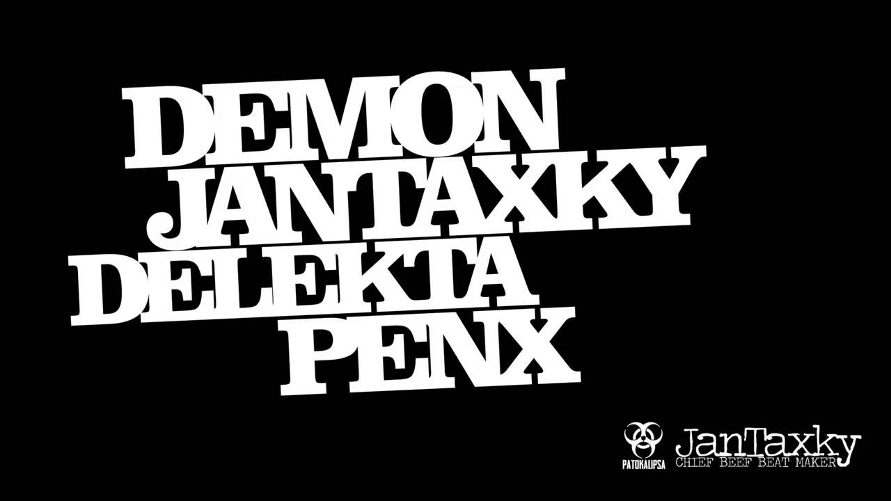 DEMON / JANTAXKY / DELEKTA / PENX