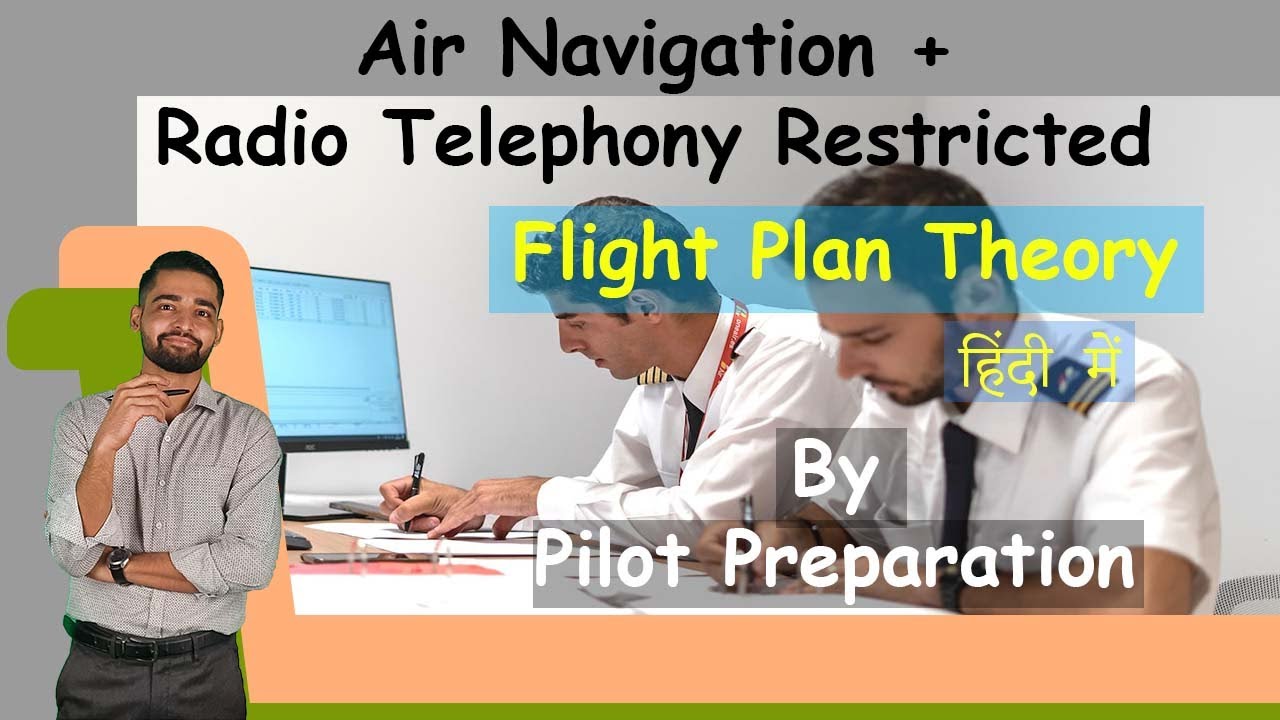 Flight Plan Theory DGCA (Hindi)| Pilot Preparation