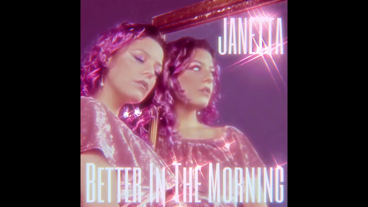 Better In The Morning - Janetta (Official Audio)