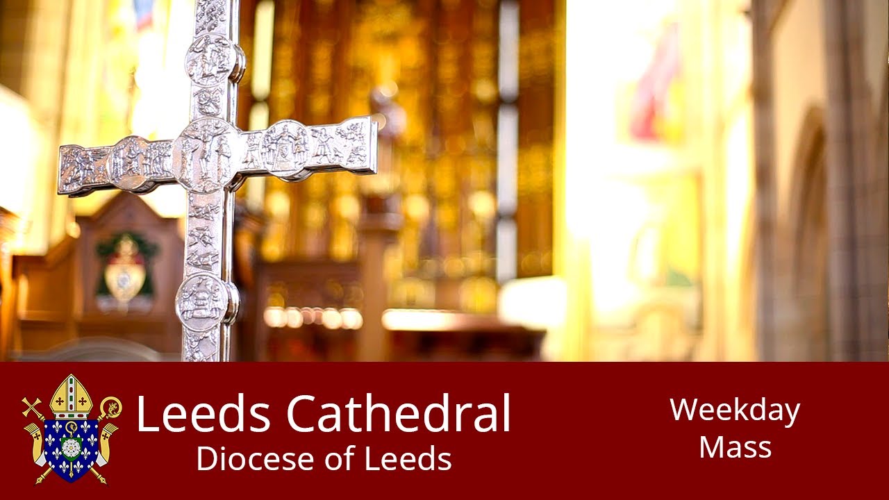 Leeds Cathedral Daily Mass Saturday 04-04-2020