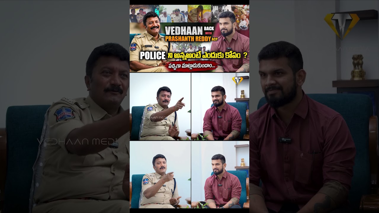 VEDHAAN BACK with ACP Kazipet Prashanth Reddy garu || FULL FIRE INTERVIEW || VEDHAAN MEDIA