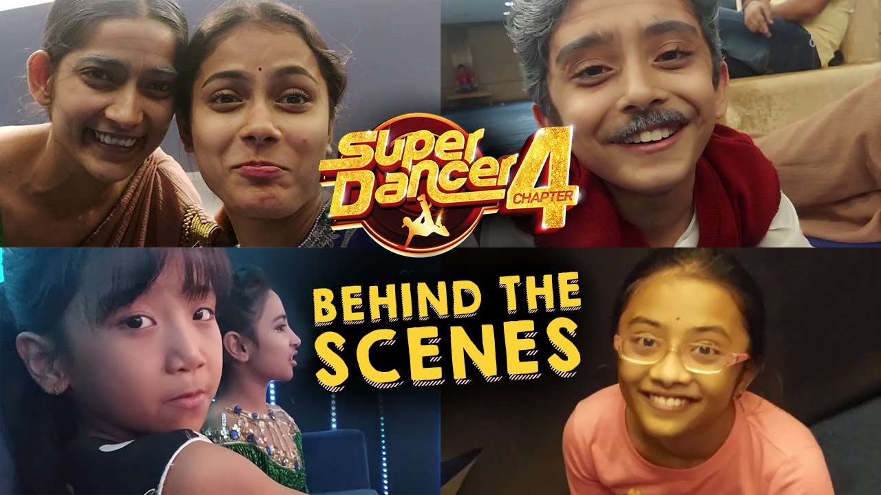Super Dancer 4 - Behind The Scenes - Pratiti, Swetha, Pari, Sanchit & Vartika - सुपर डांसर 4