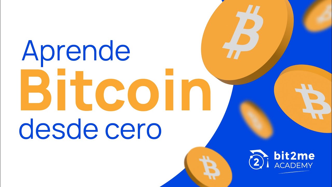 👩&zwj;🎓 APRENDE BITCOIN desde CERO 👨&zwj;🎓