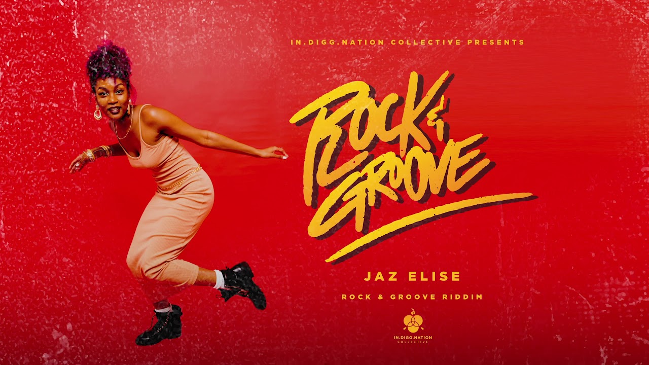 Jaz Elise - Rock And Groove (Official Audio) | Rock & Groove Riddim