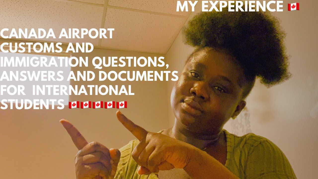 MUST KNOW CANADA IMMIGRATION QUESTIONS AT THE AIRPORT| DOCUMENTS AND TIPS| INTERNATIONAL STUDENTS|