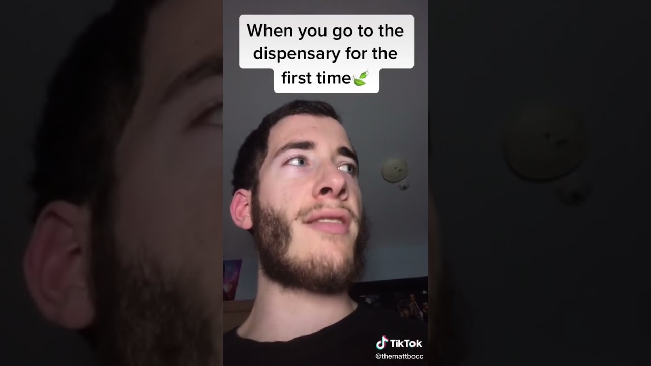 When you go to the dispensary for the first time 🍃
