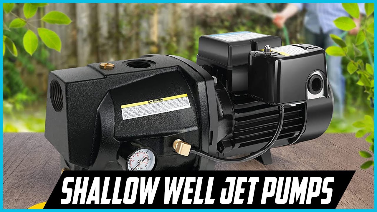 TOP 5 BEST SHALLOW WELL JET PUMPS 2022
