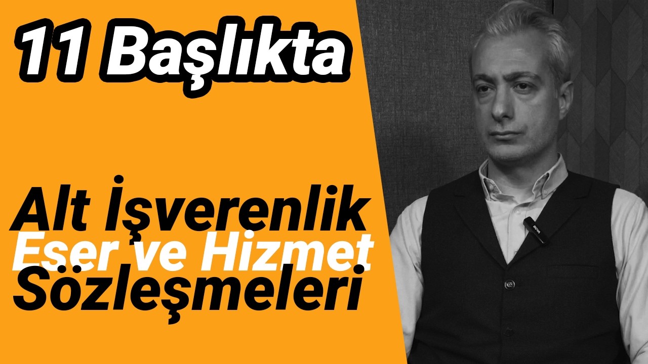 Alt İşverenlik, Eser ve Hizmet Sözleşmeleri | Hangi iş için hangi sözleşme kullanılmalı?