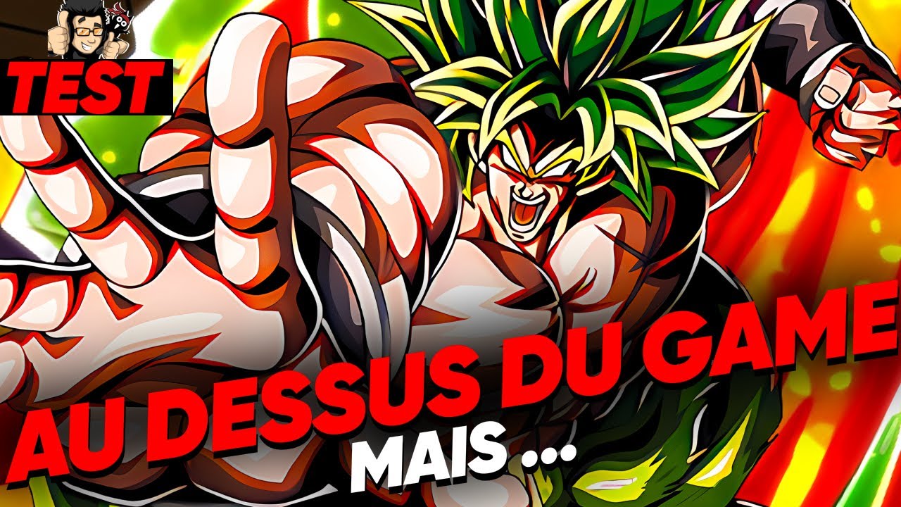 AU DESSUS DU GAME ! TEST BROLY LR 9 ANS ! DOKKAN BATTLE