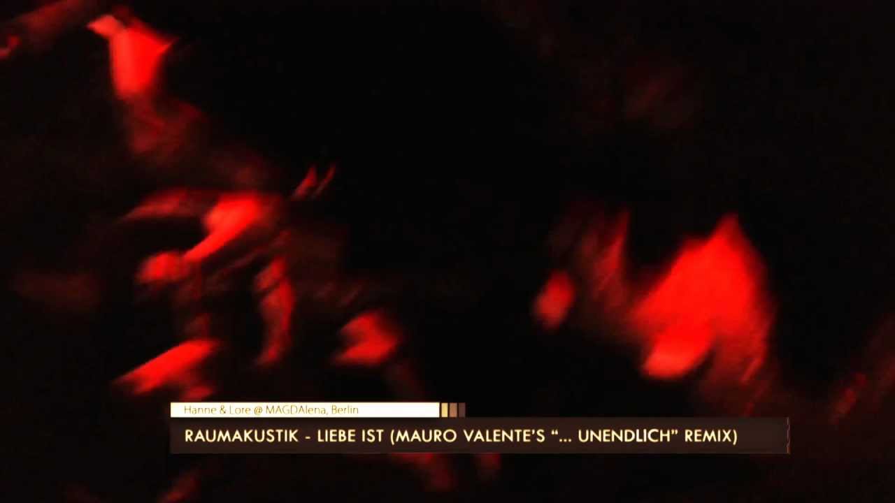 Hanne & Lore plays Raumakustik - Liebe ist (Mauro Valente Remix) @ MAGDAlena, Berlin