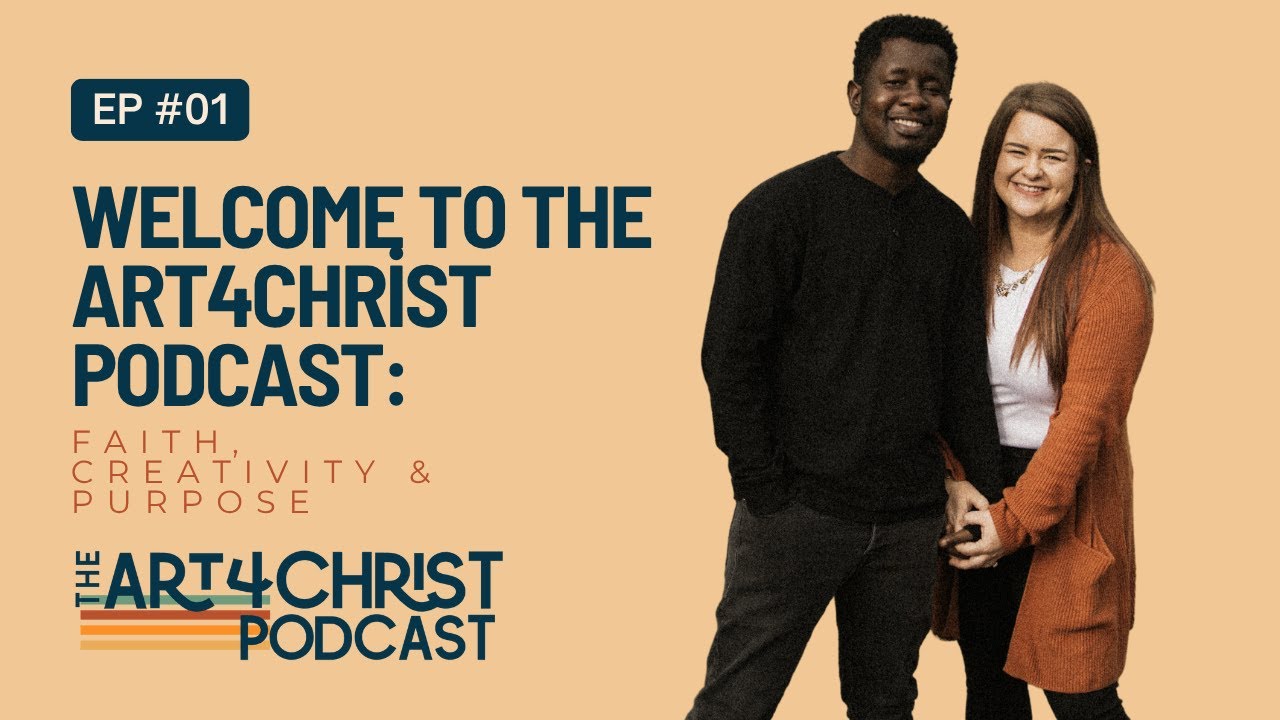 Welcome to the Art4Christ Podcast: Faith, Creativity & Purpose EP: 001