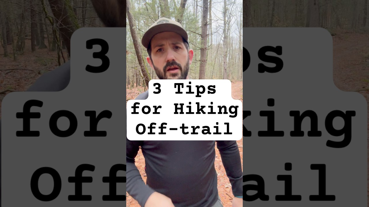 3 Tips for Hiking Off-trail