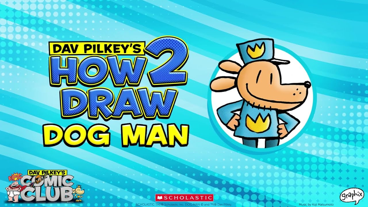 How to Draw Dog Man | Dav Pilkey's Epic Comic Club