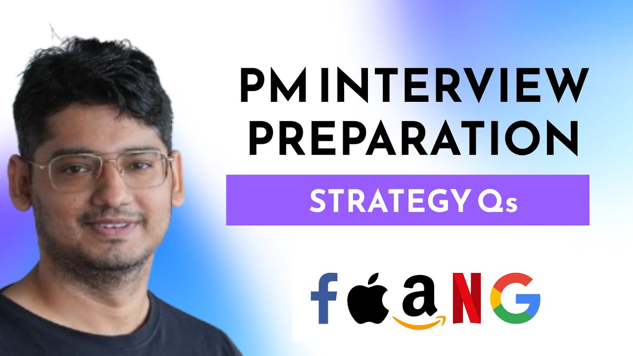 How to Strategy, Market Entry, Product Strategy Questions - The Ultimate PM Interview Playlist (6/9)