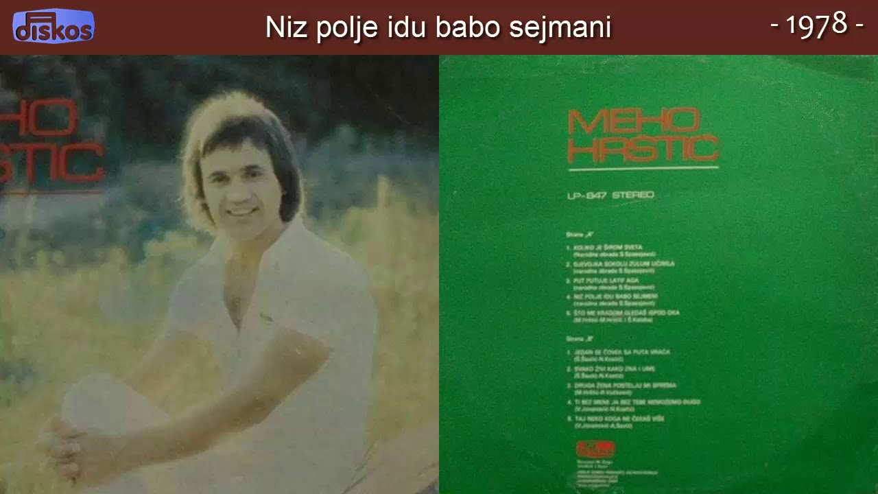 Meho Hrstic - Niz polje idu babo sejmani - (Audio 1978)