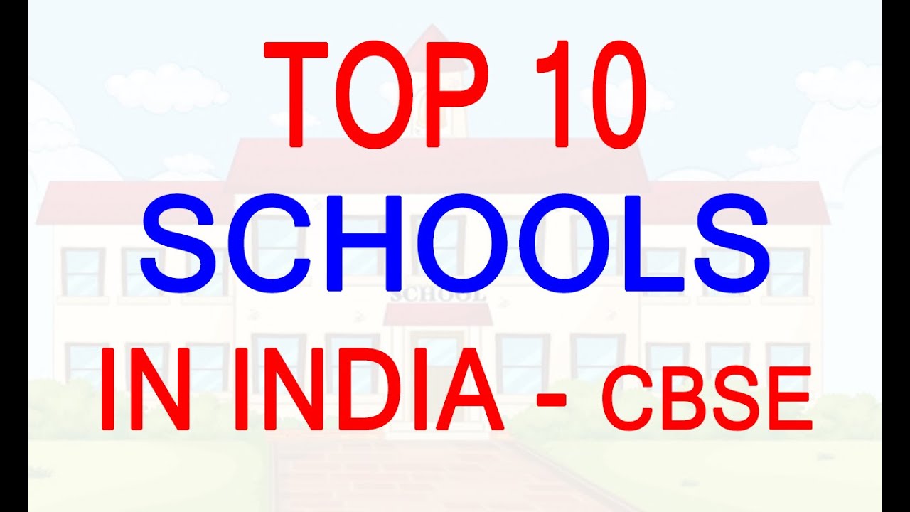 Top 10 Central Board of Secondary Education CBSE schools in India 2020