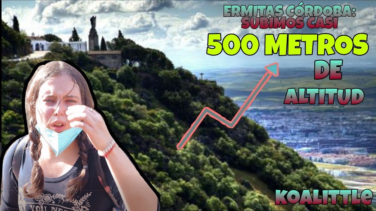 Las ERMITAS de CORDOBA: 500 metros de altitud ¿Lo conseguí?😱 💚