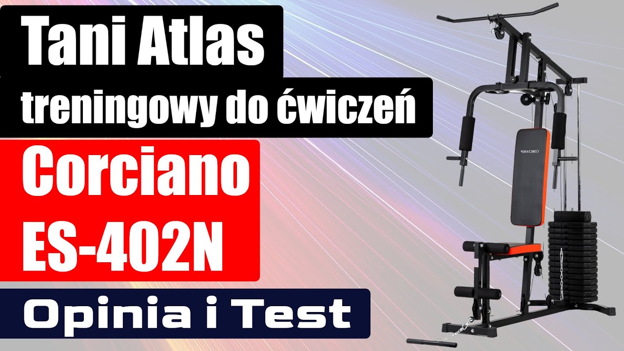 Atlas treningowy Corciano ES-402N do ćwiczeń | Opinia i Test