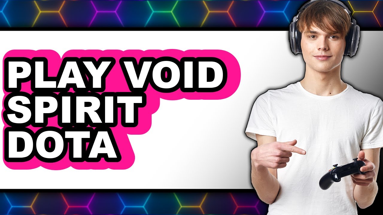 How to Play Void Spirit in Dota 2 (New 2025)