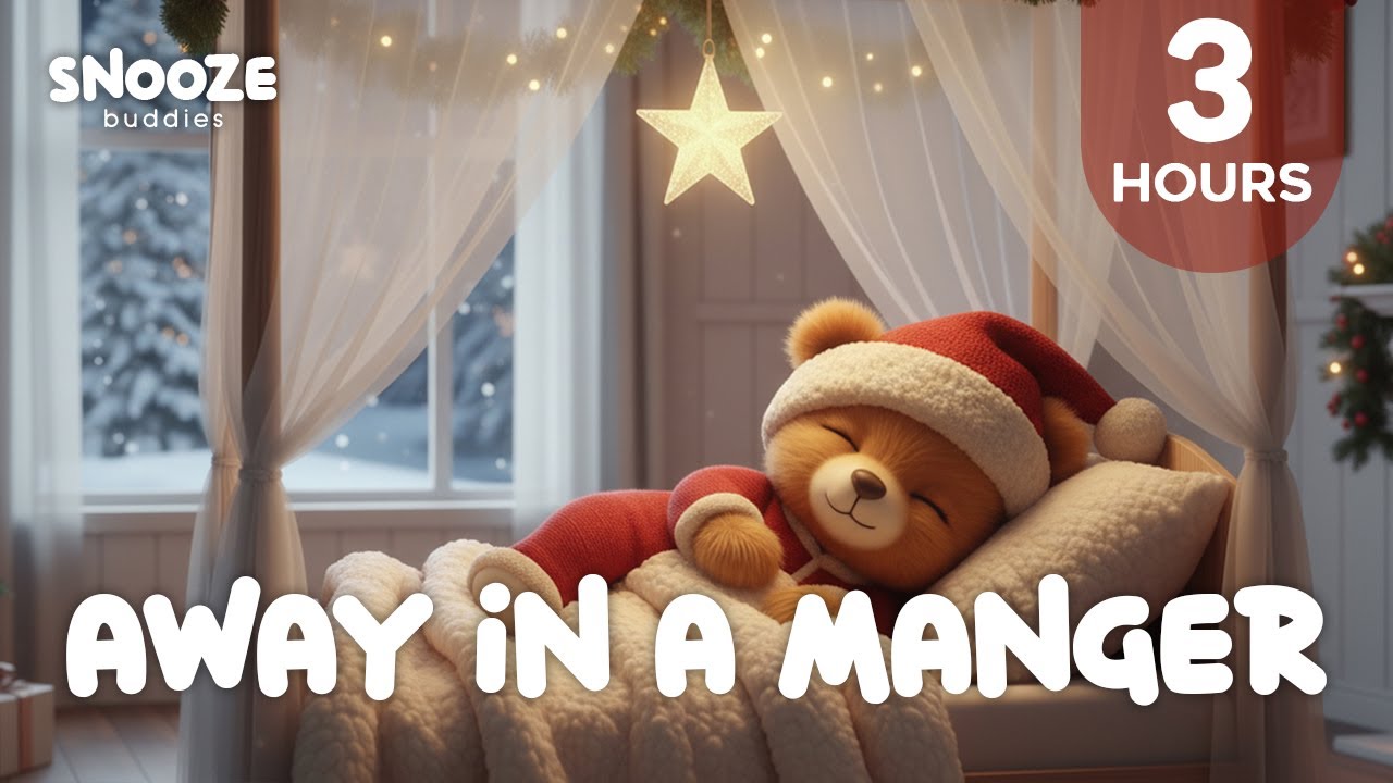 Away in a Manger ⭐ | 3 Hours Christmas Lullaby for Babies | Soothing Piano Music for Newborns