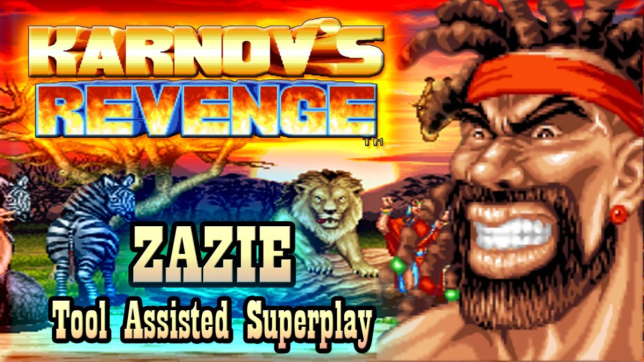 【TAS】KARNOV REVENGE \ FIGHTER'S HISTORY DYNAMITE - ZAZIE
