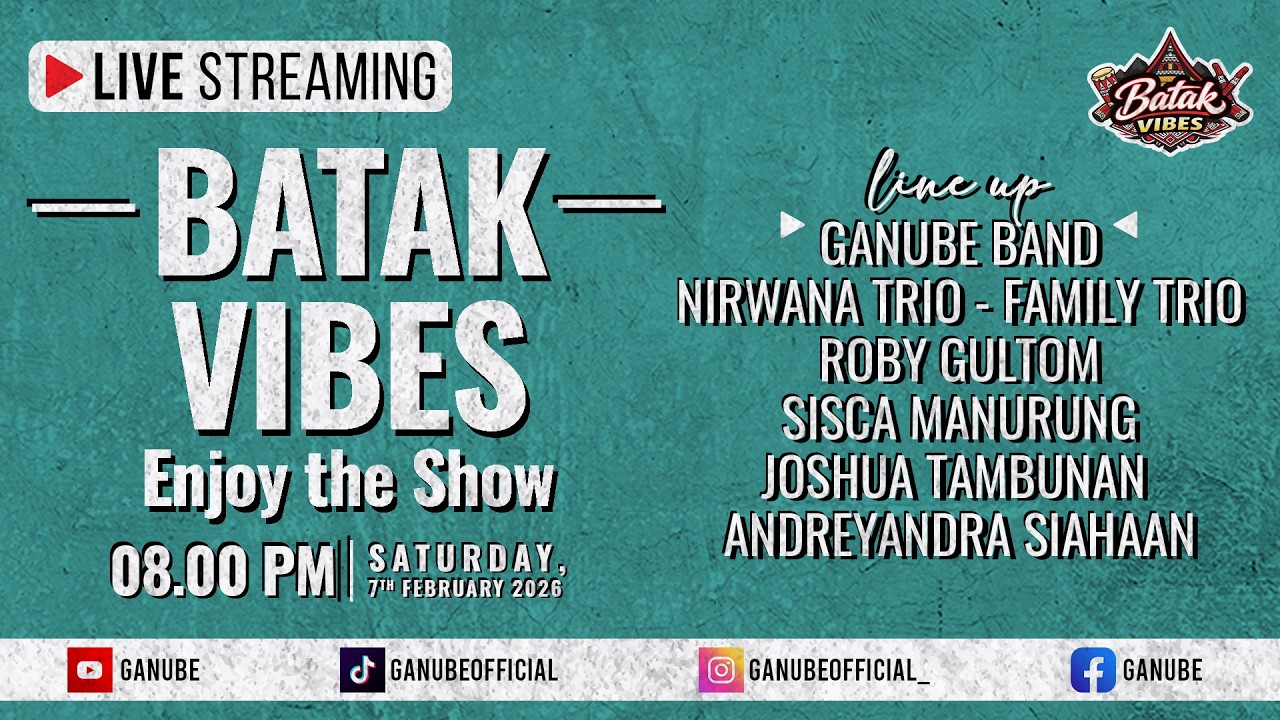 BATAK VIBES LIVE STREAMING | 7 FEBRUARI 2026 ENJOY THE SHOW