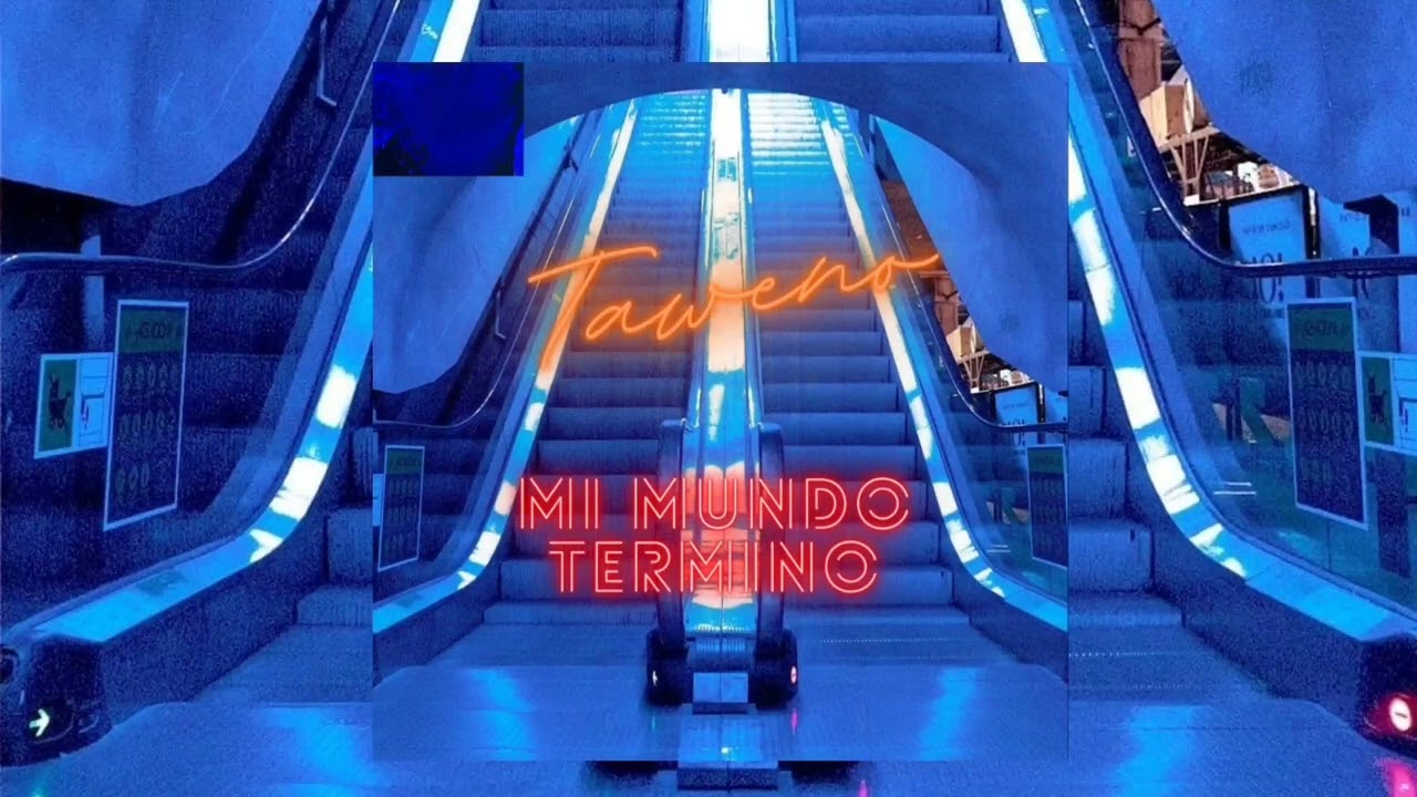 Taweno - Mi mundo termino