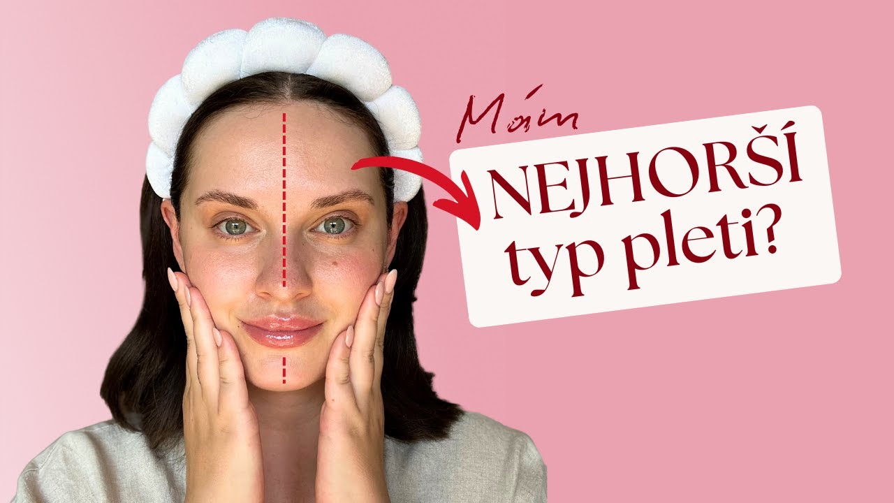 Máš špatně určený typ pleti? Tohle je důvod | Glow up pleti 2026