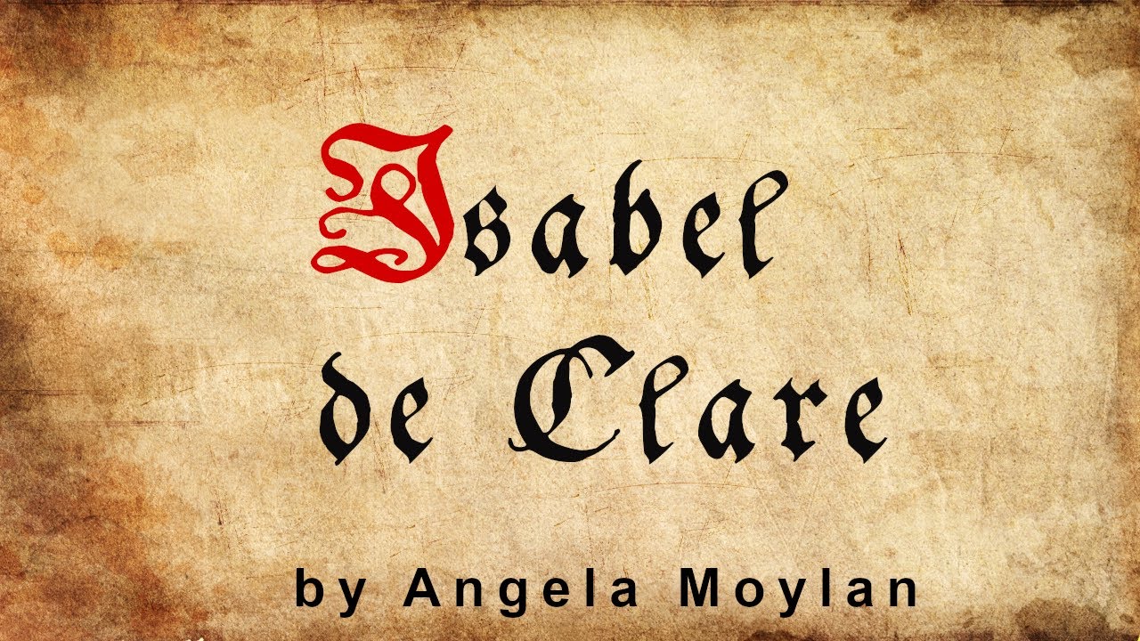 Angela Moylan: Isabel de Clare (lecture)