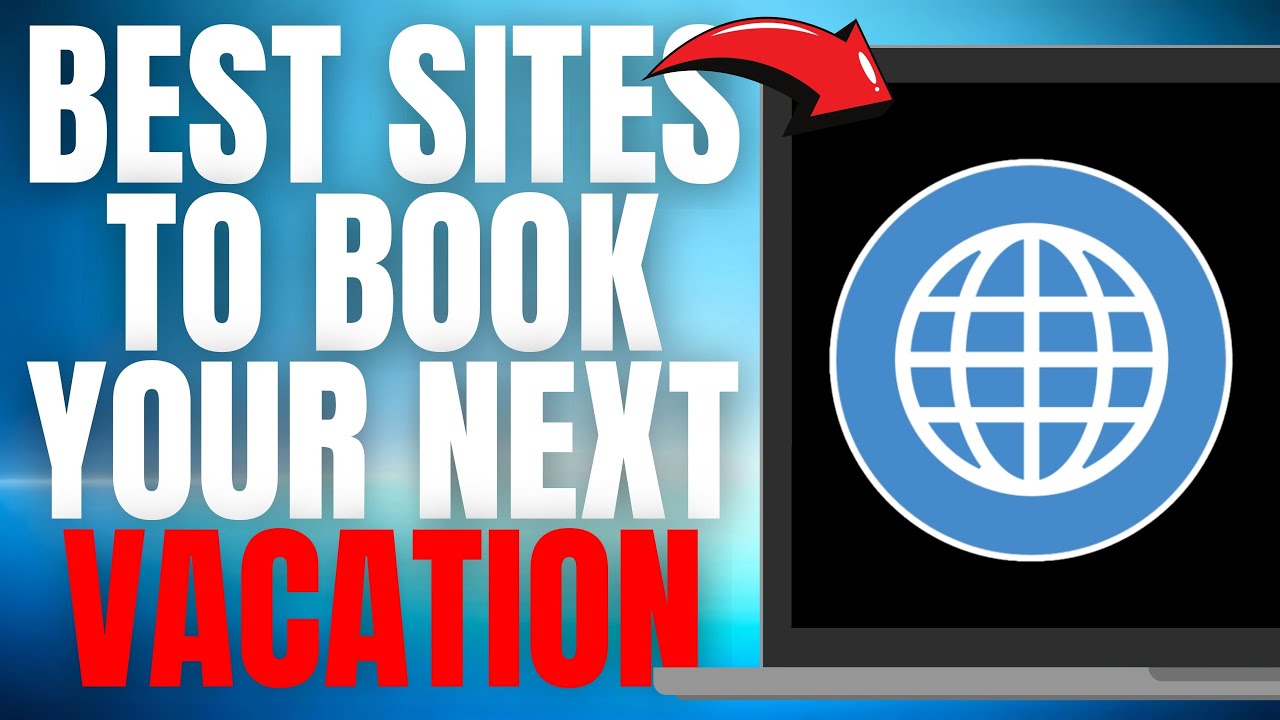 BEST Websites to Book your VACATION PACKAGES! (FULL LIST)