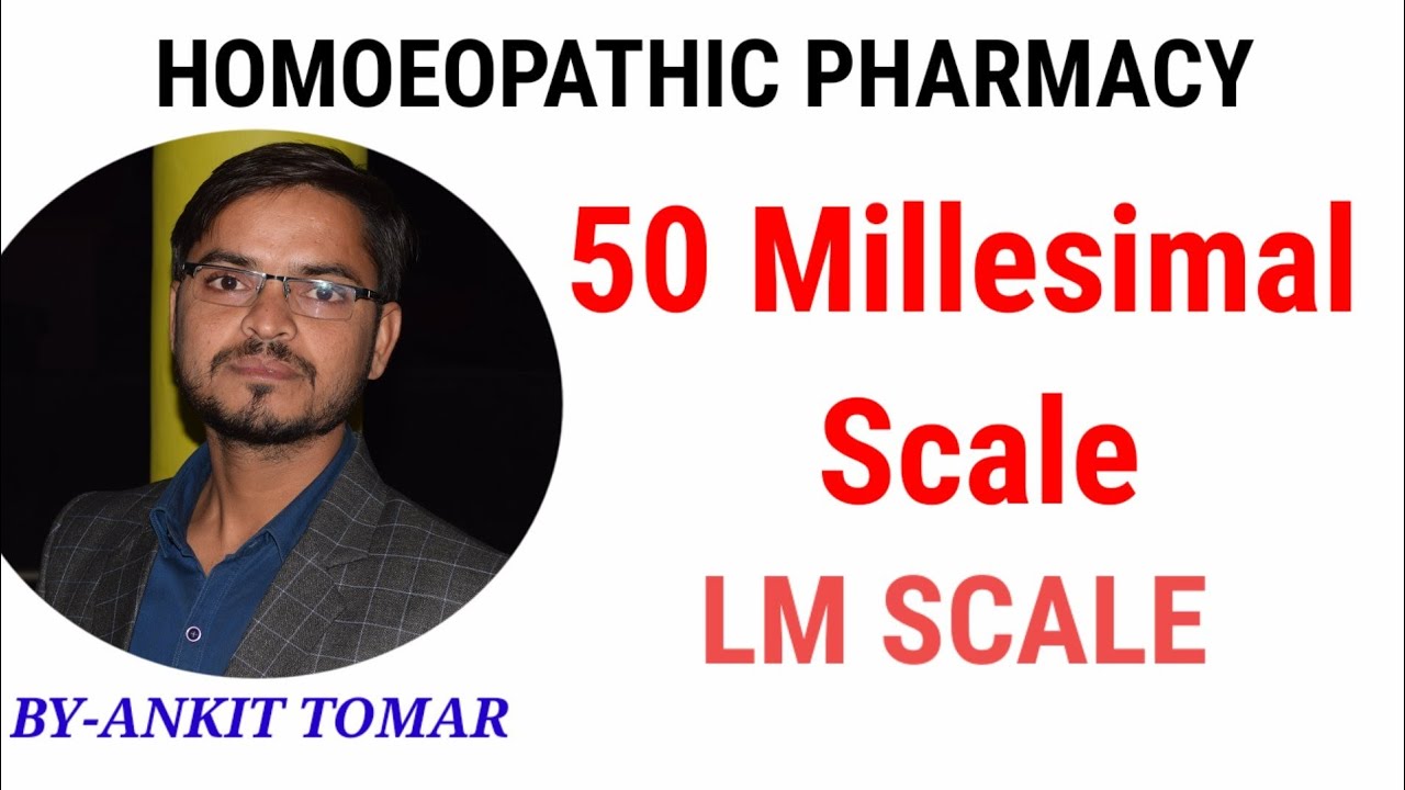 50 Millesimal scale or LM scale Lacture || By Ankit Tomar #pharmacystudytutorials#learnwell_pharma