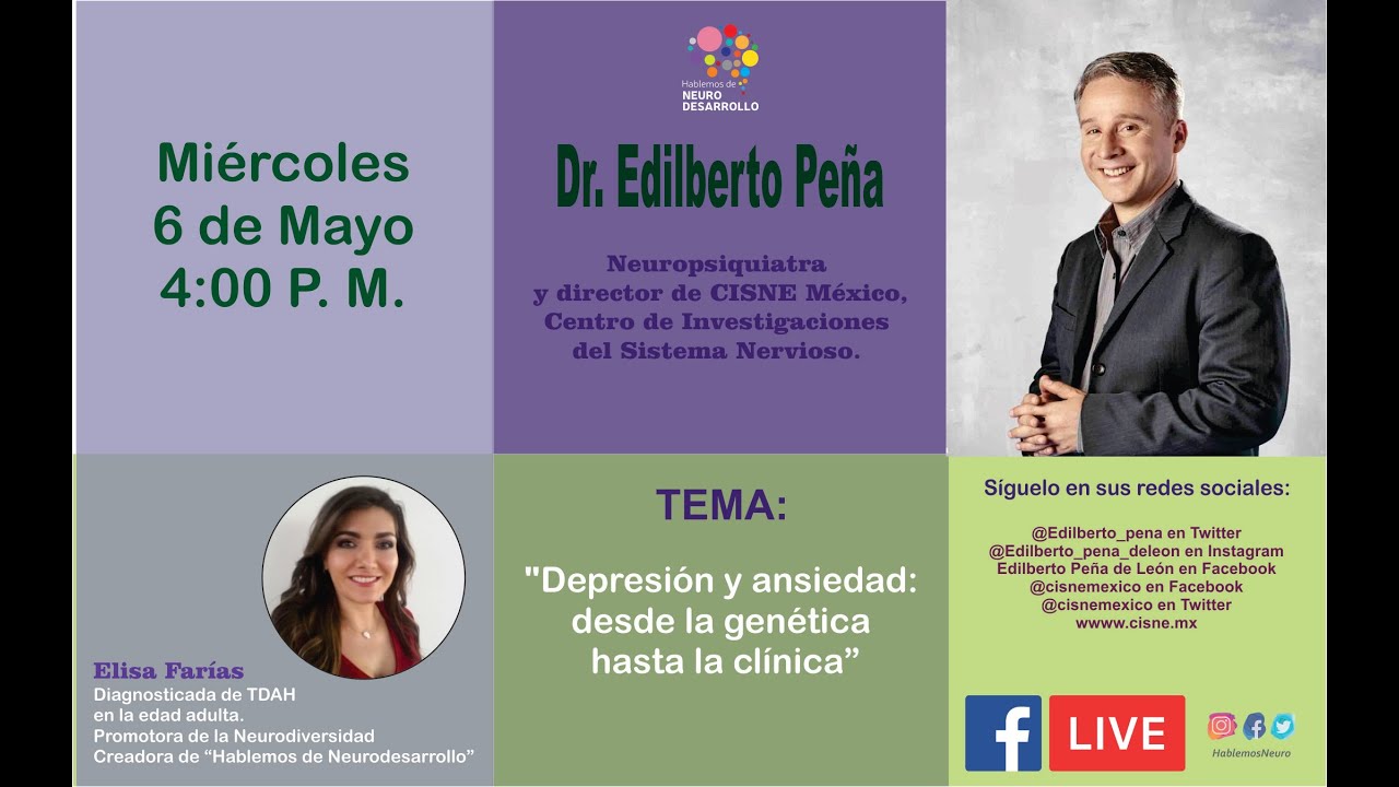Depresión y ansiedad: Desde la genética hasta la clínica. Dr. Edilberto Peña de León.