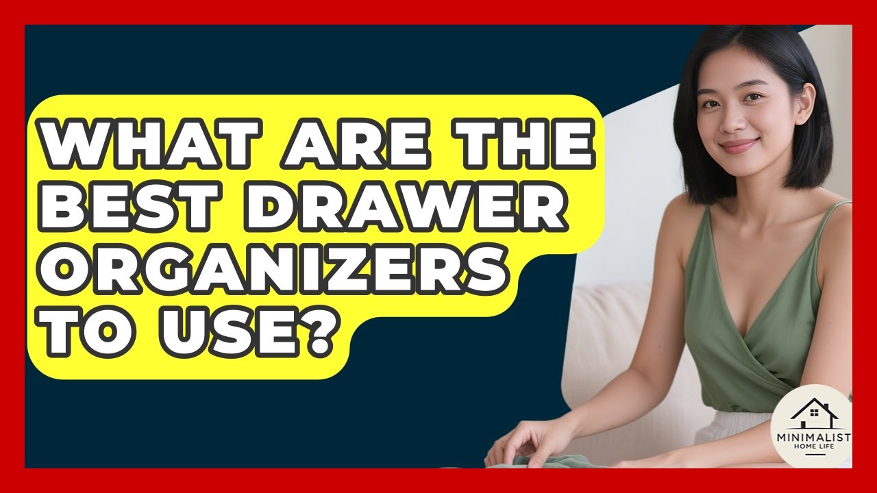 What Are The Best Drawer Organizers To Use? - Minimalist Home Life