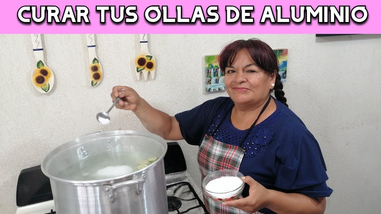 CURAR tus OLLAS De ALUMINIO / Asi se CURAN Las OLLAS  De ALUMINIO