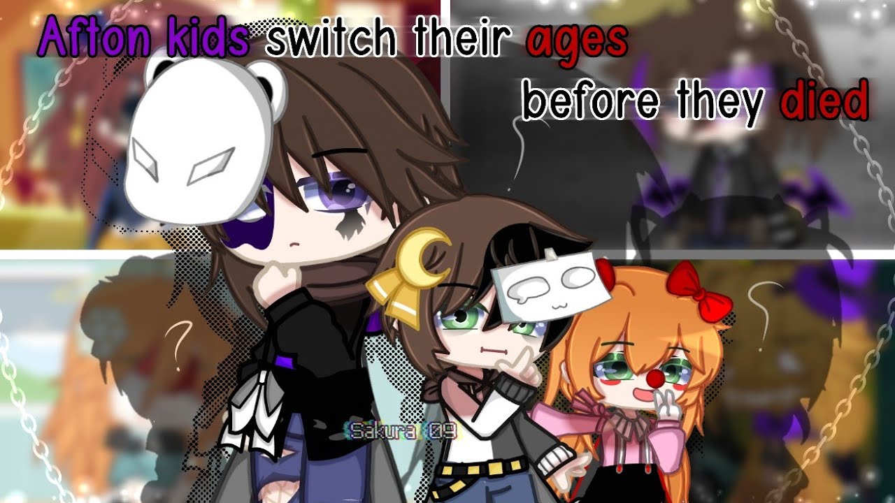 °Afton kids switch their ages before they died° {•} °FNaF° {•} °Afton Family°