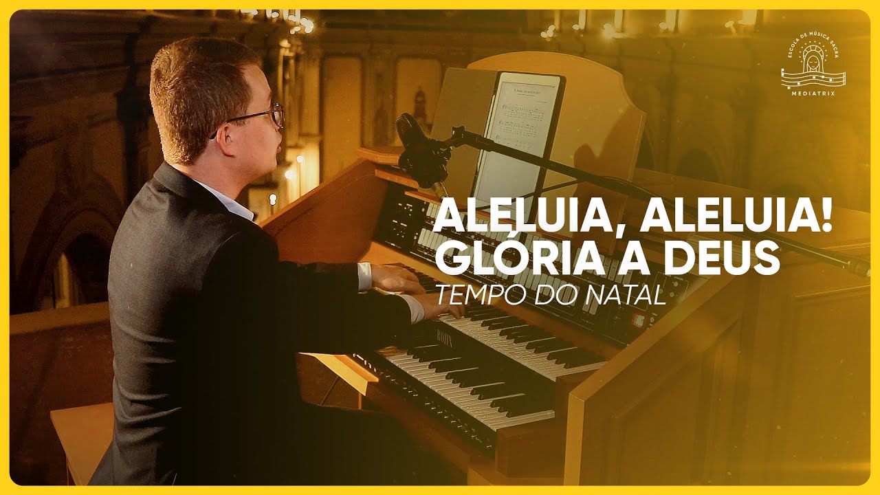 73. Aleluia, aleluia! Glória a Deus  (Fátima Oliveira e Padre José Weber)