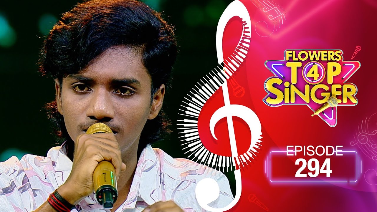 Flowers Top Singer 4 | Musical Reality Show | EP# 294