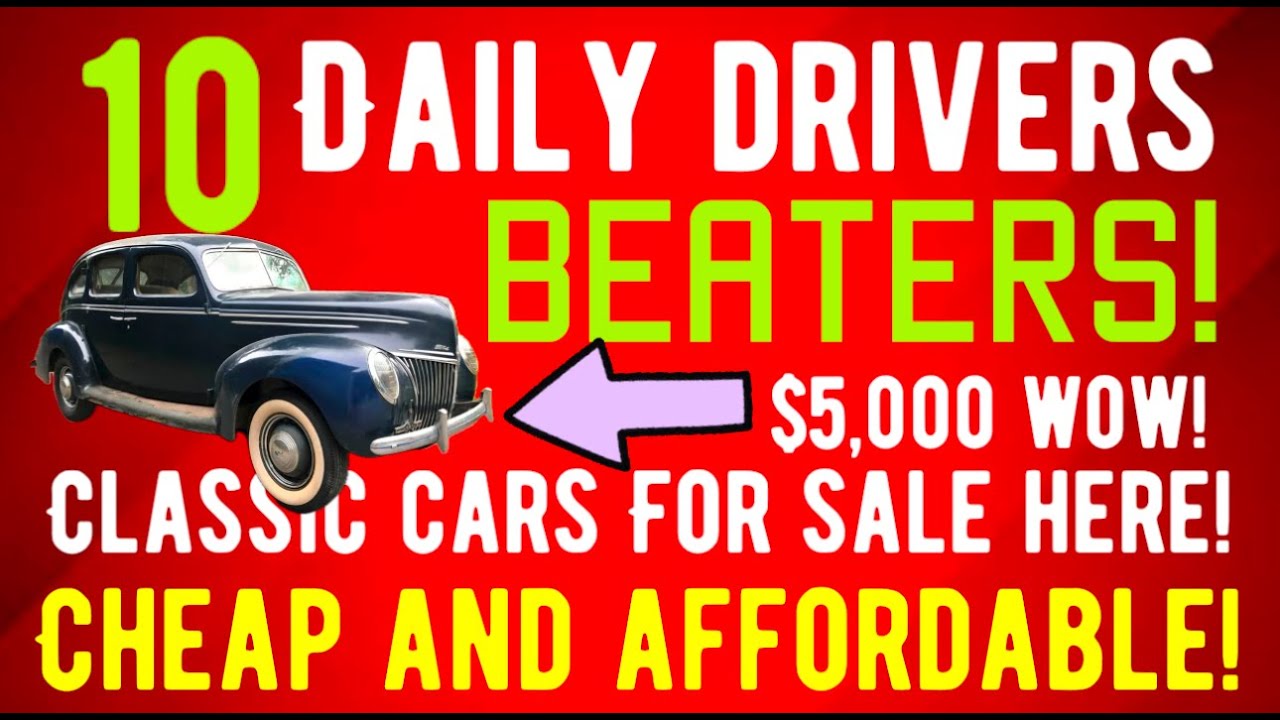 MORE BEATER CARS! TEN MORE HIDDEN GEM CLASSIC CARS THAT ARE GREAT DAILY DRIVERS CHEAP AND AFFORDABLE