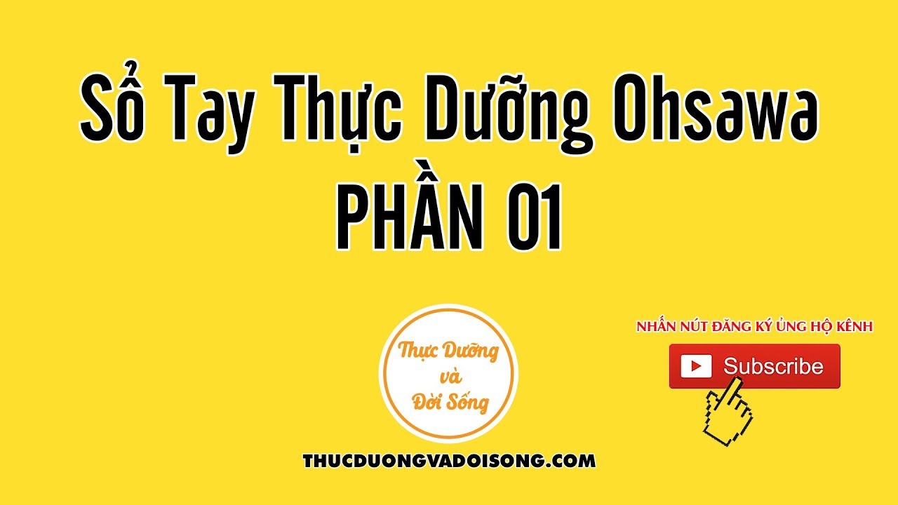 Sổ Tay Thực Dưỡng Ohsawa - Phần 01