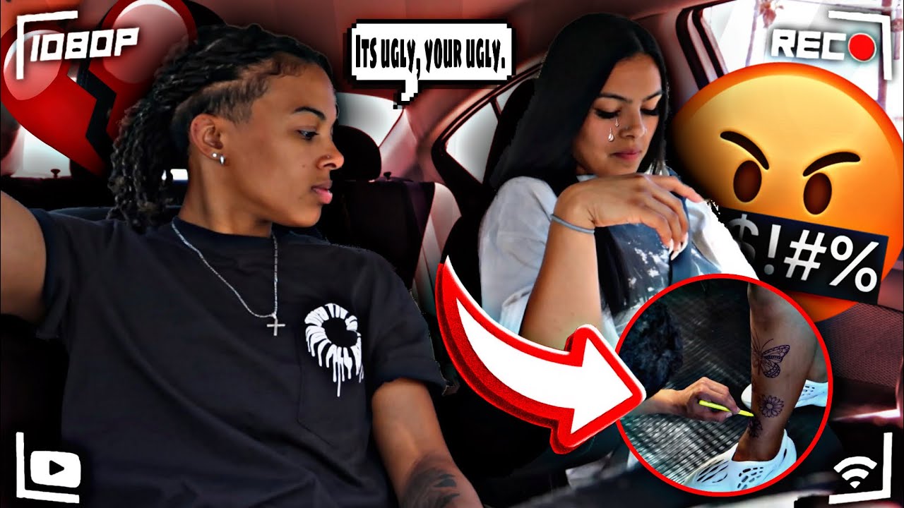 TELLING MY GIRLFRIEND HER AND HER TATTOO IS UGLY (IT BACKFRIES)!!!!