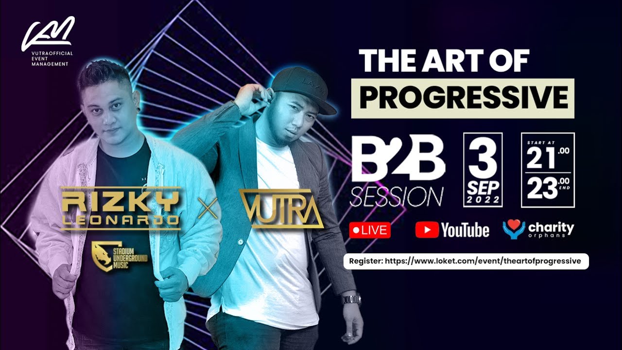 🔴 B2B VUTRA x RIZKY LEONARDO (The Art of Progressive) LIVE