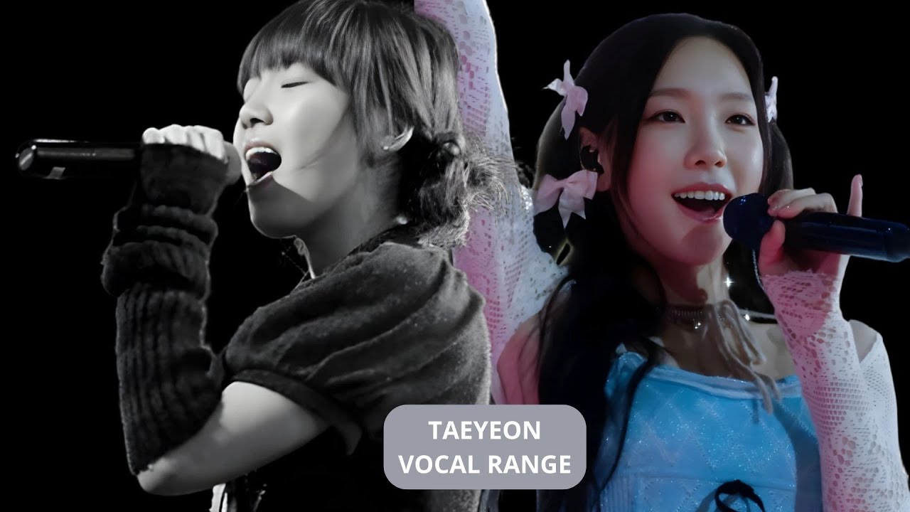 Taeyeon Vocal range B2 ~ A5 ~ D6(G6) | 2004~2025 | 태연 보컬 범위 B2 ~ A5 ~ D6(G6)