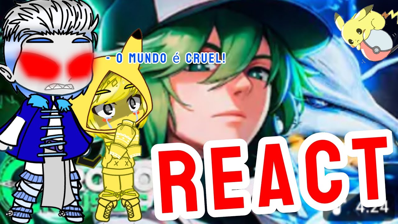 Pokémon LENDÁRIOS + Pikachu React (reagindo) N (Pokémon) REI DE UNOVA | Gacha (gc)