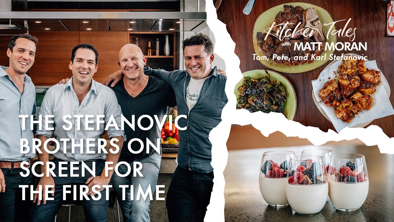 The Stefanovic Brothers On Screen For The First Time // Kitchen Tales with Matt Moran