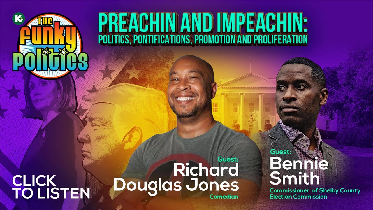 Preachin and Impeachin: Politics, Pontifications, Promotion and Proliferation| The Funky...
