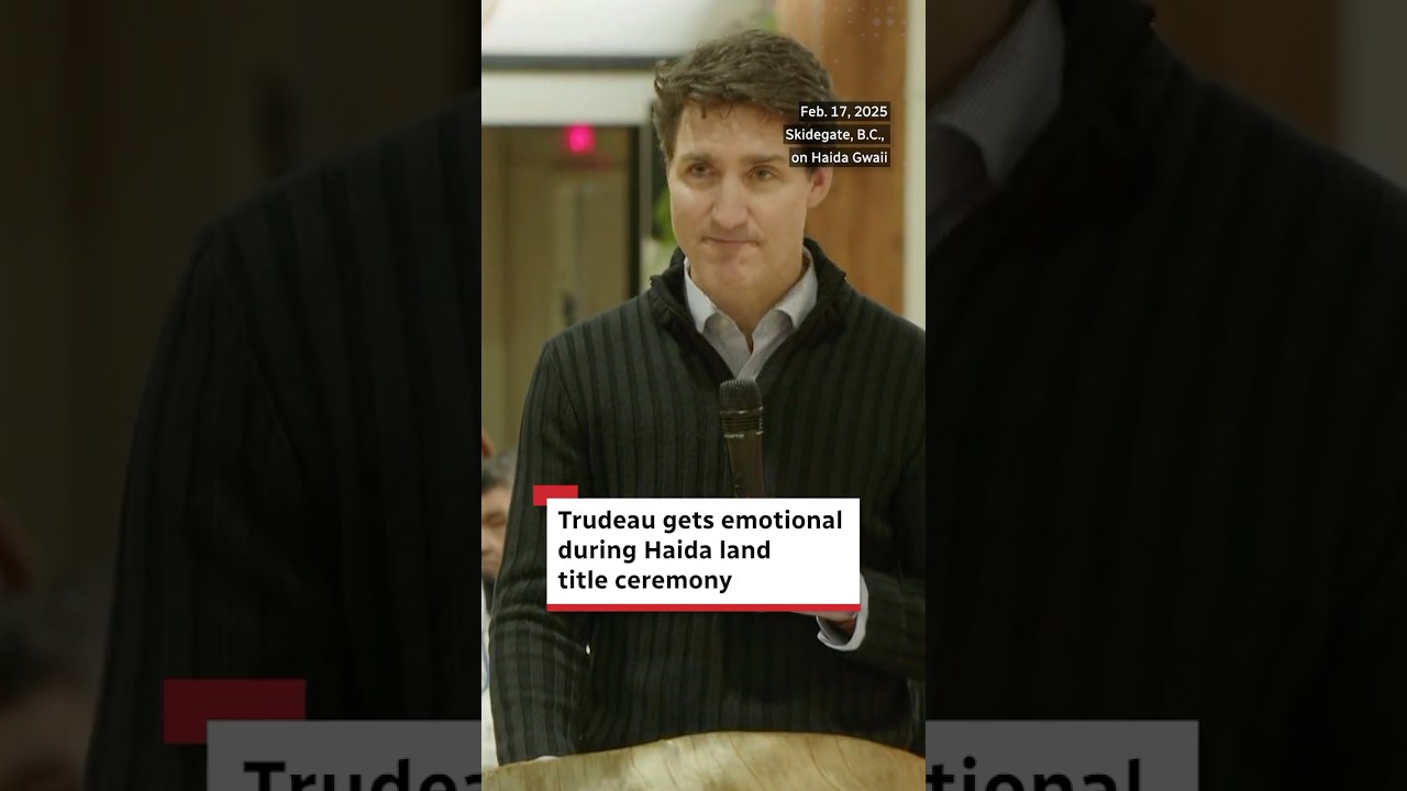 Trudeau gets emotional during Haida land title ceremony